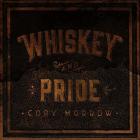 Whiskey_And_Pride-Cory_Morrow