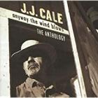 Anyway_The_Wind_Blows:_The_Anthology_-JJ_Cale