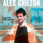 Songs From Robin Hood Lane di Alex Chilton - CD