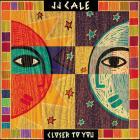 Closer_To_You_-JJ_Cale