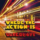 Where_The_Action_Is_-Waterboys