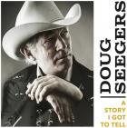 A Story I Got To Tell  di Doug Seegers - CD