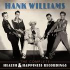 The Complete Health & Happiness Recordings  di Hank Williams - CD