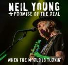 When_The_World_Is_Turnin'_-Neil_Young_+_Promise_Of_The_Real_