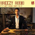 If It Ain't Broke Don't Fix It di Breezy Rodio - CD