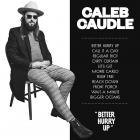 Better_Hurry_Up-Caleb_Caudle_