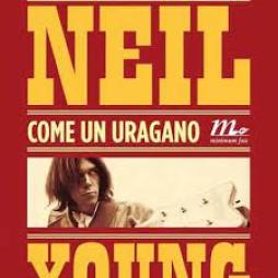Come_Un_Uragano_Interviste_Sulla_Vita_E_La_Musica_-Young_Neil