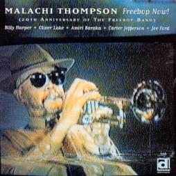 Freebop Now ! di Malachi Thompson - CD
