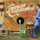 Shuffle And Go di Fairport Convention - CD Shuffle And Go di Fairport Convention - CD