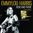 Here_And_There_-Emmylou_Harris