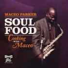 Soul Food  di Maceo Parker - CD Soul Food  di Maceo Parker - CD
