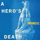 A_Hero's_Death_-Fontaines_D.C._