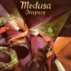 Medusa_Deluxe_Edition_-Trapeze