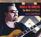 Too Much Is Not Enough di Omar &amp; The Howlers - CD