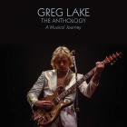 The Anthology: A Musical Journey di Greg Lake - CD