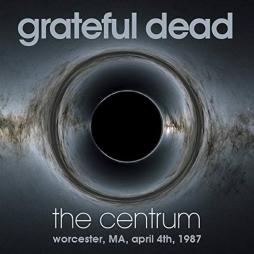 The Centrum, Worcester Ma, 4th April 1987  di Grateful Dead - CD