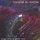 Songs_From_A_Ghost_Town_-Trampled_By_Turtles_