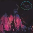 Way Down In The Rust Bucket di Neil Young & Crazy Horse - CD