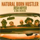 Natural Born Hustler di Josh Hoyer & Soul Colossal - CD Natural Born Hustler di Josh Hoyer & Soul Colossal - CD