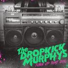 Turn_Up_That_Dial_-Dropkick_Murphys