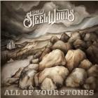 All_Of_Your_Stones-The_Steel_Woods_