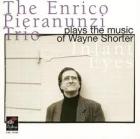 Infant Eyes-The Enrico Pieranunzi Trio Plays The Music Of Wayne Shorter di Enrico Pieranunzi - CD