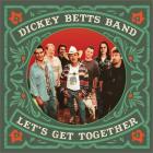 Let's_Get_Together_-Richard_"Dickie"_Betts