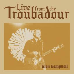 Live From The Troubadour  di Glen Campbell - CD