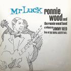 Mr. Luck - A Tribute To Jimmy Reed: Live At Royal Albert Hall di Ronnie Wood & The Ronnie Wood Band - CD