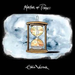Matter Of Time  di Eddie Vedder - 45 giri