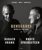 Renegades di Bruce Springsteen - Libro Renegades di Bruce Springsteen - Libro