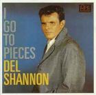 I_Go_To_Pieces_-Del_Shannon