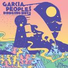 Dodging Dues di Garcia Peoples - CD