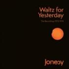 Walttz For Yesterday  di Jonesy - CD