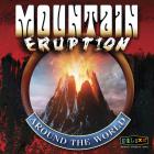 Eruption_Around_The_World-Mountain