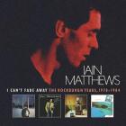 I_Cant_Fade_Away_-_The_Rockburgh_Years-Iain_Matthews