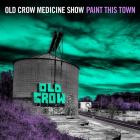 Paint This Town di Old Crow Medicine Show - CD