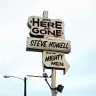 Been Here And Gone  di Steve Howell & The Mighty Men - CD