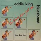 The_Blues_Has_Got_To_Me-Eddie_King