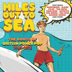 Miles_Out_To_Sea:_The_Roots_Of_British_Power_Pop_1969-1975-Miles_Out_To_Sea_