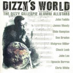 Dizzy's Worl  di The Dizzy Gillespie Alumni All- Stars - CD