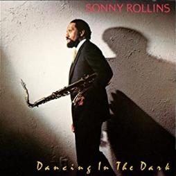 Dancing In The Dark  di Sonny Rollins - CD
