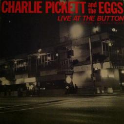 Live_At_The_Button_-Charlie_Pickett