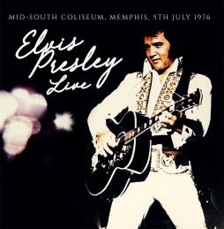 Mid- South Coliseum , Memphis , 5th  July 1976  di Elvis Presley - CD
