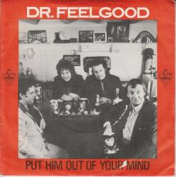 Put_Him_Out_Of_Your_Mind_-Dr._Feelgood