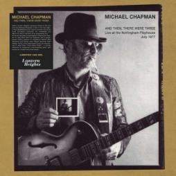 And Then , There Were Three  di Michael Chapman - LP