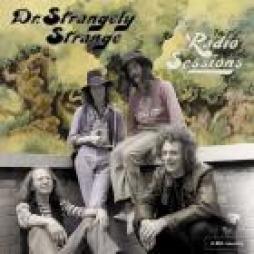 Radio Sessions  di Dr. Strangely Strange - CD