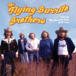 Live At The Bottom Line Nyc 1976 di Flying Burrito Brothers - CD