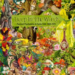 Pastoral_Psychedelia_&_Funky_Folk_1968-1975-Deep_In_The_Woods