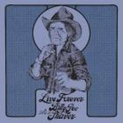  	 Live Forever: A Tribute To Billy Joe Shaver di Live Forever: A Tribute To Billy Joe Shaver - LP